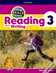Oxford Skills World: Level 3: Reading With Writing Student Book / Workbook
