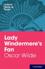 Oxford Student Texts: Lady Windermere'S Fan - Preview