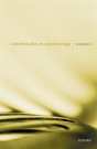 Oxford Studies In Epistemology Volume 6 - Preview