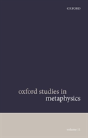 Oxford Studies In Metaphysics Volume 11 - Preview