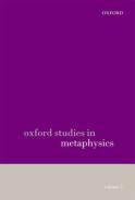 Oxford Studies In Metaphysics Volume 7