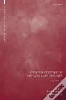Oxford Studies In Private Law Theory: Volume Ii