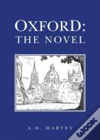 Oxford: The Novel