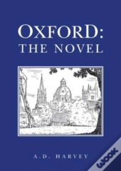 Oxford: The Novel