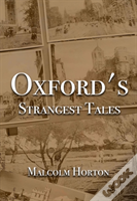 Oxford'S Strangest Tales