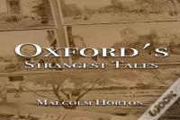 Oxford'S Strangest Tales