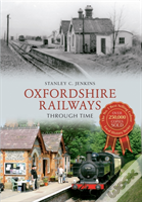 Oxfordshire Railways Through Time