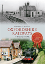 Oxfordshire Railways Through Time - Preview