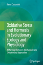 Oxidative Stress And Hormesis In Evolutionary Ecology And Physiology - Preview