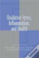 Oxidative Stress, Inflammation, And Health