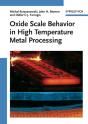 Oxide Scale Behaviour In High Temperature Metal Processing - Preview