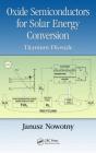 Oxide Semiconductors For Solar Energy Conversion - Preview