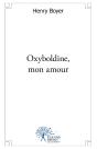 Oxyboldine, Mon Amour : Rêves De Souvenirs Oubliés (C'Est Un Oxymore) - Preview