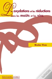 Oxydations Et Reductions Dans Les Mouts Et Les Vins