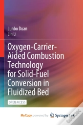 Oxygen-Carrier-Aided Combustion Technology For Solid-Fuel Conversion In Fluidized Bed