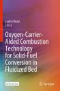 Oxygen-Carrier-Aided Combustion Technology For Solid-Fuel Conversion In Fluidized Bed - Preview