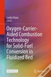 Capa do artigo Oxygen-Carrier-Aided Combustion Technology For Solid-Fuel Conversion In Fluidized Bed