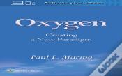 Oxygen: Creating A New Paradigm