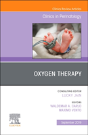 Oxygen Therapy, An Issue Of Clinics In Perinatology - Preview
