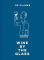 Oz Clarke Wine By The Glass - Preview