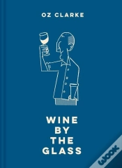 Capa do artigo Oz Clarke Wine By The Glass