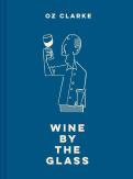 Oz Clarke Wine By The Glass