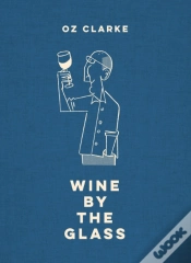 Capa do artigo Oz Clarke Wine By The Glass