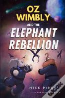 Oz Wimbly And The Elephant Rebellion
