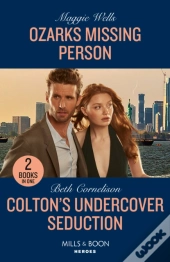 Ozarks Missing Person / Colton'S Undercover Seduction