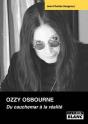 Ozzy Osbourne ; Du Cauchemar À La Réalité - Preview