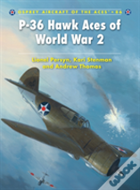 P-36 Hawk Aces Of World War 2
