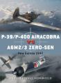 P-39/P-400 Airacobra Vs A6m2/3 Zero-Sen - Preview