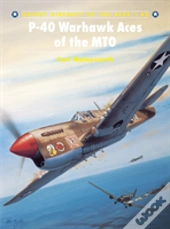 P-40 Warhawk Aces Of The Mto