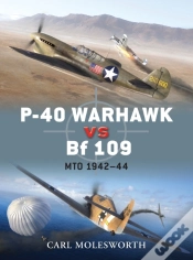 Capa do artigo P-40 Warhawk Vs Bf 109