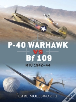 Capa do artigo P-40 Warhawk Vs Bf 109