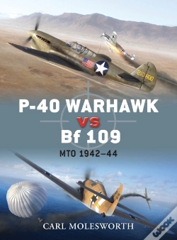 Capa do artigo P-40 Warhawk Vs Bf 109