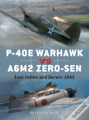 Capa do artigo P-40e Warhawk Vs A6m2 Zero-Sen