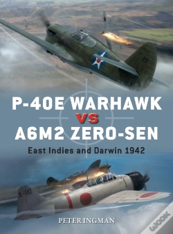 Capa do artigo P-40e Warhawk Vs A6m2 Zero-Sen