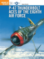 P-47 Thunderbolt Aces Of The Eighth Air Force - Preview