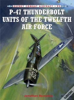 Capa do artigo P-47 Thunderbolt Units Of The Twelfth Air Force