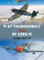 P-47 Thunderbolt Vs Bf 109g/K - Preview