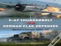 P-47 Thunderbolt Vs German Flak Defenses