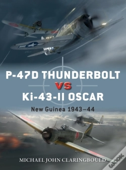 Capa do artigo P-47d Thunderbolt Vs Ki-43-Ii Oscar