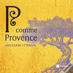 Capa do artigo P Comme Provence ; Abécédaire Littéraire