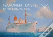 Capa do artigo P & O Orient Liners Of The 1950s And 1960s