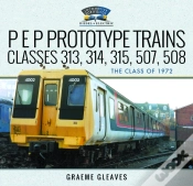 Capa do artigo P E P Prototype Trains, Classes 313, 314, 315, 507, 508