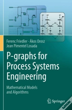 Capa do artigo P-Graphs For Process Systems Engineering