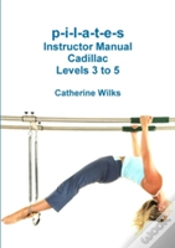 Capa do artigo P-I-L-A-T-E-S Instructor Manual Cadillac