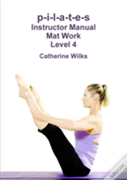 Capa do artigo P-I-L-A-T-E-S Instructor Manual Mat Work Level 4