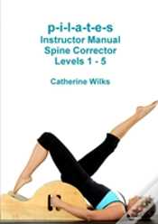 Capa do artigo P-I-L-A-T-E-S Instructor Manual Spine Corrector Levels 1 - 5